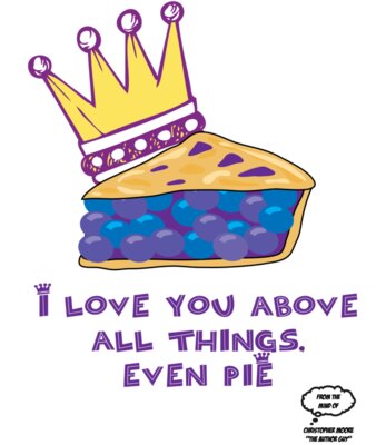 I love Your More Than Pie
